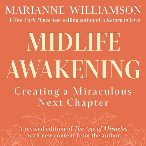 Midlife Awakening By Marianne Williamson